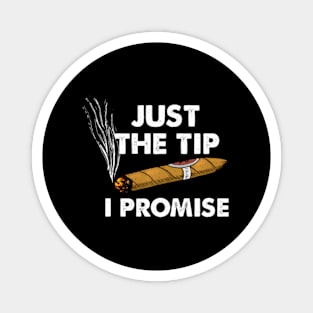 Just The Tip Cigar Smoker ny Cigar Smoking Magnet